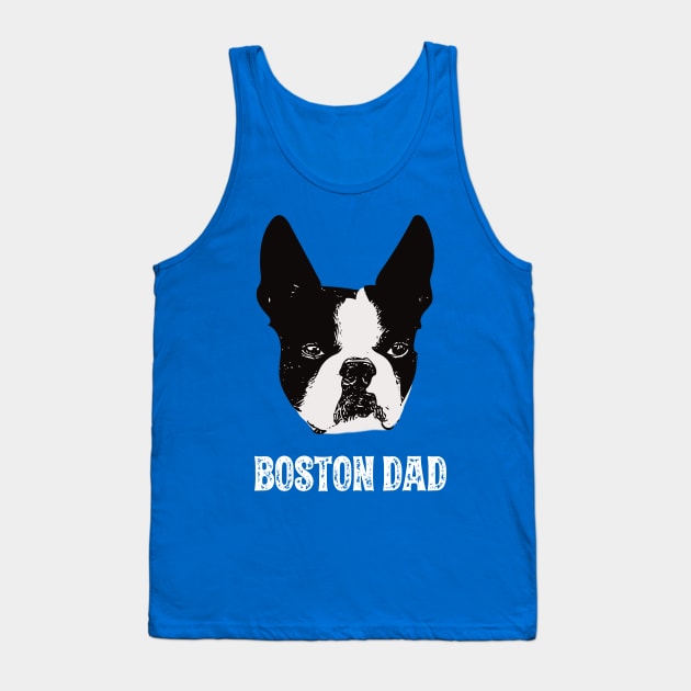 Boston Dad Boston Terrier Tank Top by DoggyStyles